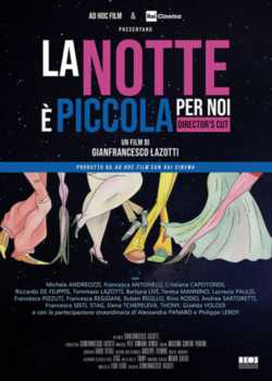 locandina manifesto La notte e' piccola per noi - Director's Cut