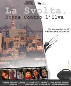 locandina La svolta - Donne contro l'Ilva