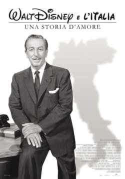 locandina Walt Disney e l'Italia - Una Storia d'Amore