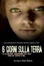 locandina 6 giorni sulla terra