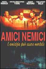 locandina Amici nemici