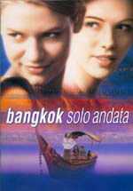 locandina Bangkok, solo andata