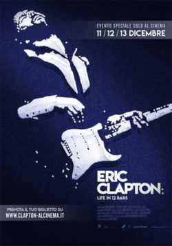 locandina manifesto Eric Clapton  Life in 12 Bars