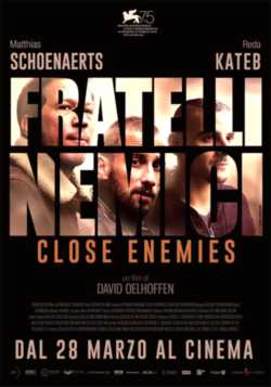 locandina Fratelli nemici - Close Enemies