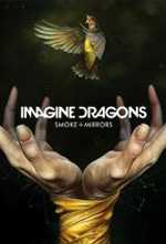 locandina Imagine Dragons  Smoke Mirrors Live