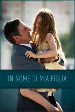 locandina In nome di mia figlia