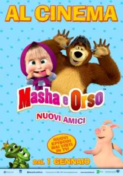 locandina Masha e Orso - Nuovi Amici
