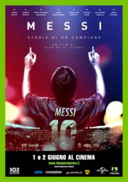 locandina Messi - Storia Di Un Campione