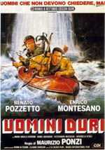 locandina Noi Uomini Duri