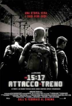 manifesto Ore 15 17 - Attacco al treno locandina manifesto Ore 15 17 - Attacco al treno