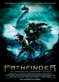 locandina Pathfinder - La leggenda del guerriero vichingo