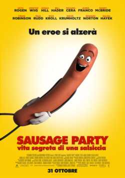 locandina Sausage Party  vita segreta di una salsiccia