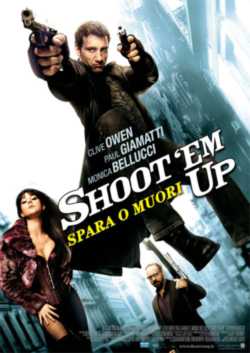 locandina Shoot'em up - Spara o muori