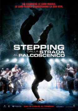 locandina Stepping - Dalla strada al palcoscenico