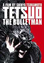 locandina Tetsuo the Bullet Man