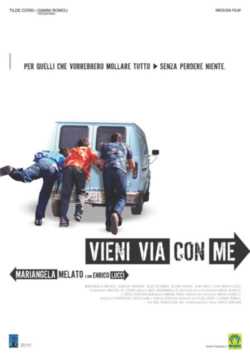 locandina Vieni via con me