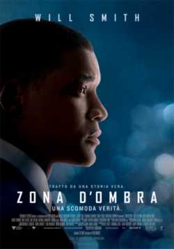locandina Zona d'ombra - Una scomoda verita'